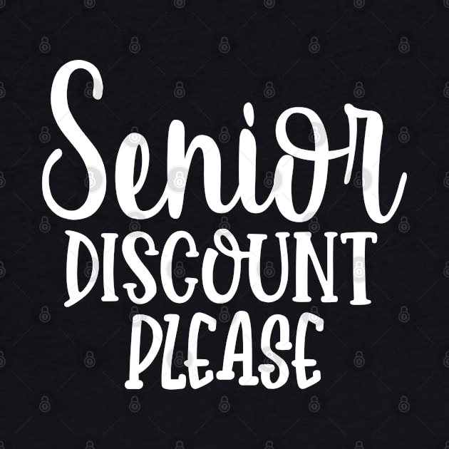 Senior Discount Please by Dojaja